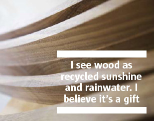 wood is a gift