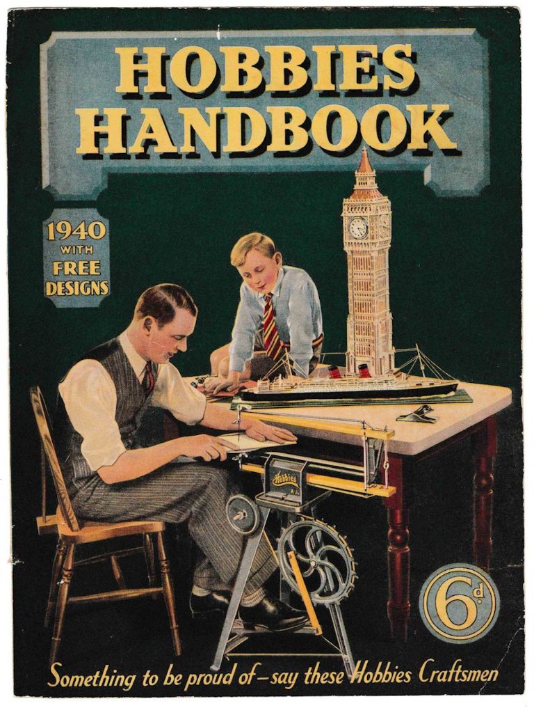 The colour cover of Hobbies Handbook showed models of Big Ben and the TSS Mauretania (described in detail within) plus father and son woodworkers