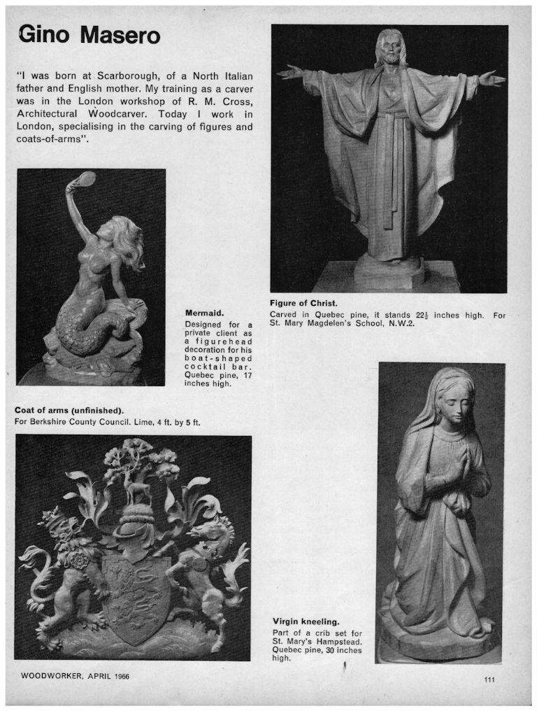 The work of 20th century master carver Gino Masero, as featured in the April 1966 issue of The Woodworker